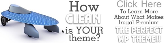 Frugal Theme - How Clean Is Your Theme